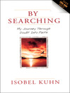 By Searching (eBook): My Journey Through Doubt Into Faith
